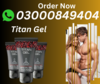 Titan Gel Cream In Gujrat Image